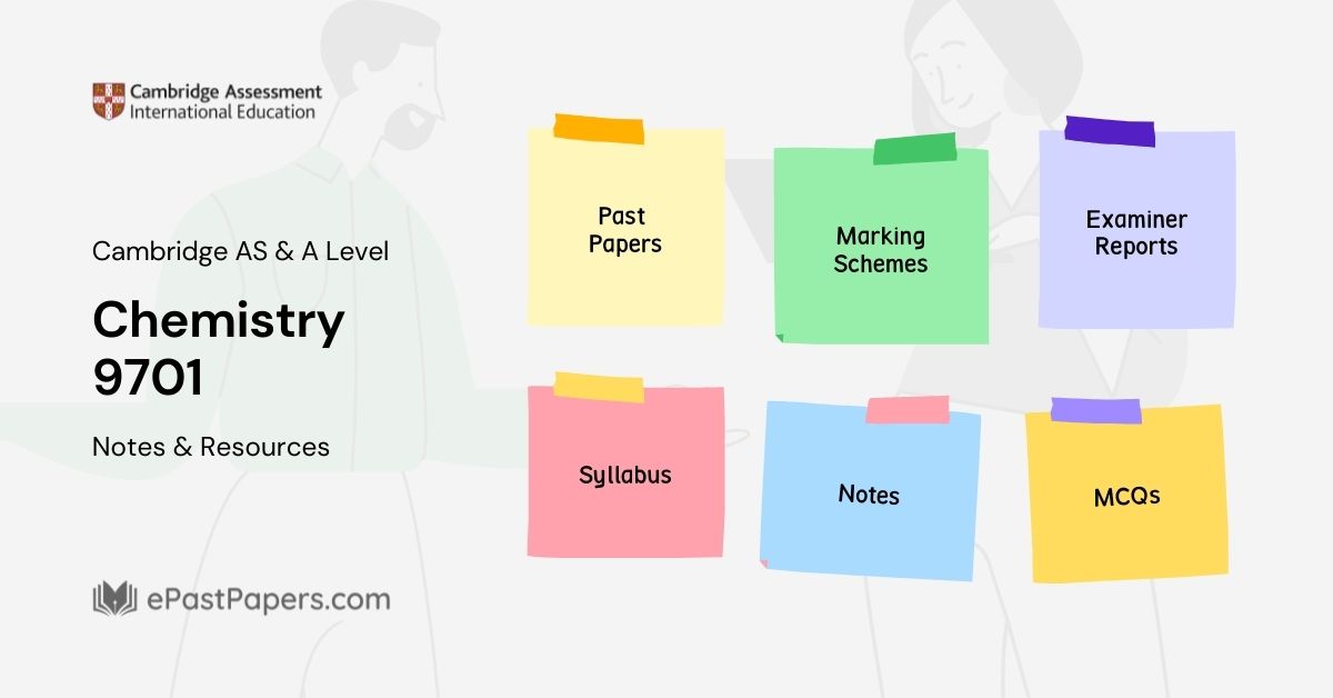 Chemistry 9701 Notes & Resources Download | Cambridge AS And A Level