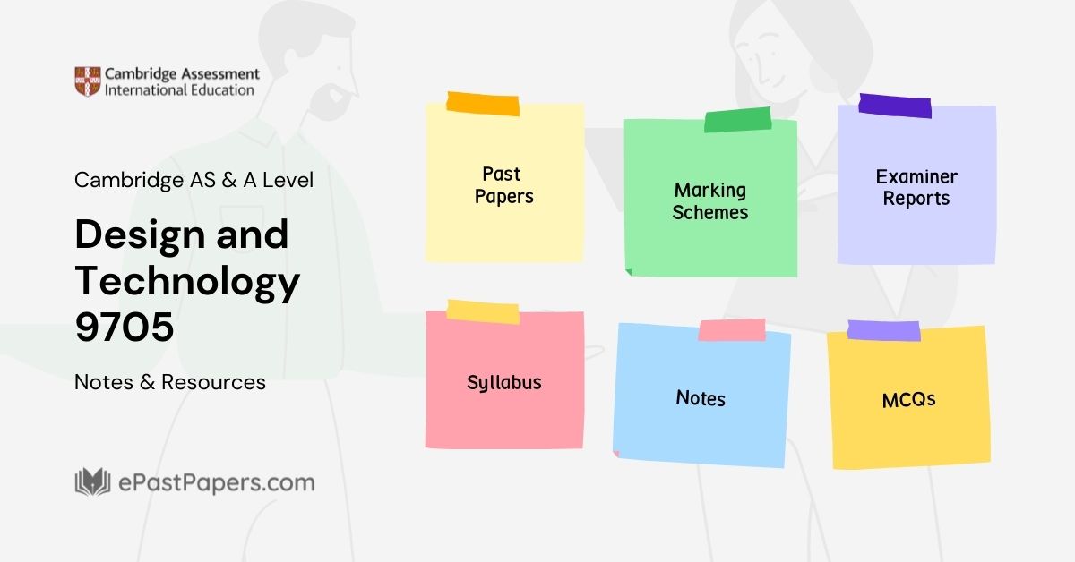 Design and technology 9705 notes resources download