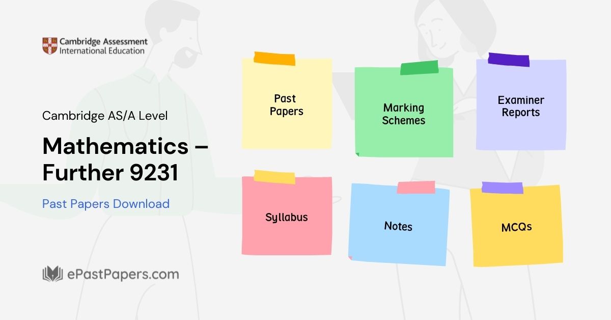 Mathematics – Further 9231 Past Papers Download | Cambridge AS & A Level