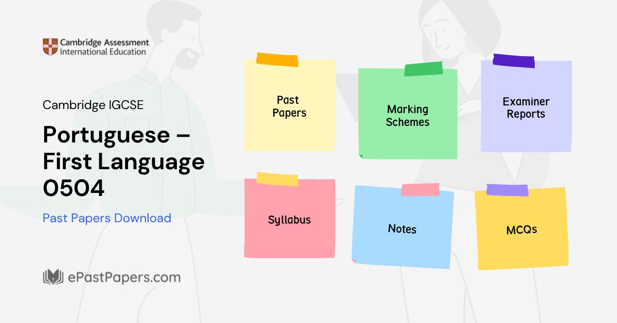 Portuguese – First Language 0504 Past Papers Download